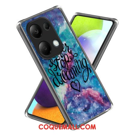 Coque Xiaomi Redmi Note 13 Pro 4G / Poco M6 Pro 4G Never Stop Dreaming