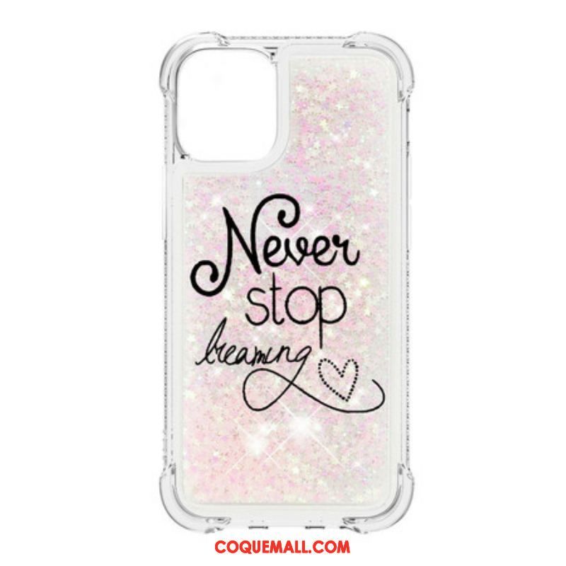 Coque iPhone 13 Pro Never Stop Dreaming Paillettes